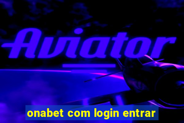 onabet com login entrar